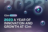 2023: Um Ano de Inovação e Crescimento na t3rn