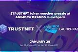 Animoca Brands Launchpad Primed For The $TRUSTNFT Voucher Presale: An NFT-Collateralized Loan…