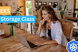 How to Create a Storage Class on Amazon EKS