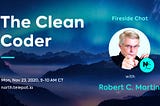 North Fireside Chat: The Clean Coder