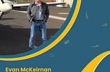 Evan McKeirnan: Recipient of FAA Silver and Bronze Awards for Aviation Excellence