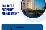 Efficient and Reliable San Diego Property Management Services