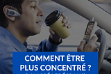 Comment être plus concentré ? (malgré les écrans)