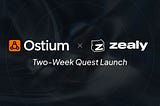 Ostium x Zealy: Two-Week Quest Launch