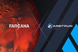Bringing Blue & Orange to Mars💙​🧡​: Farcana is Launching on Arbitrum Nova