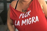 F*ck La Migra: Civility in the time of Trump