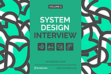 Geek read: System Design Interview 2 by Alex Xu