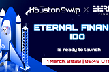 Eternal Finance ($ETERN) IDO to be launched on HoustonSwap