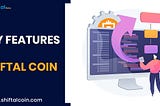 What are the Key Features of Shiftal Coin?