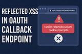 Reflected XSS in OAuth Callback Endpoint