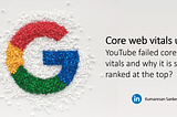 Google Core web vitals update_Kumaresan Sanker