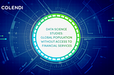 Data Science Studies: Global Population Without Access to Financial Services