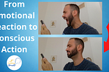 From Emotional Reaction to Conscious Action: A Simple Path to Self-Mastery
