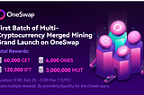 3 Million MUT Rewards: OneSwap’s Multi-Crypto Liquidity Mining Event