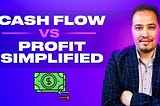 Cash Flow vs Profit Simplified With an Example