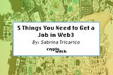 5 Things You Need to Get a Job in Web3