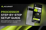 Acurast Processor — the Step-by-Step Guide