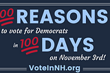 100 Days: 100 Reasons to Vote for Democrats in 2020!