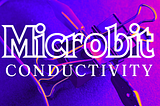 Microbit Conductivity Tester