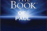 The Book of Paul