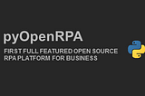 No more paid RPA platforms! How to build powerful RPA?