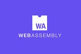 State of the Web: WebAssembly