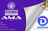 AMA RECAP: DefHold X Crypto Revolution
