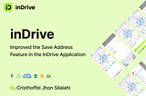 UI/UX Study Case: Improved the Save Address Feature in the InDrive Application