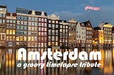 A Groovy Tribute to Amsterdam