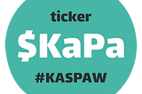 Introducing $KAPA: The New Ticker for the KASPAW Revolution!