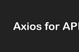 Axios