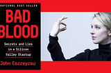 5 (unsettling) thoughts after reading Bad Blood