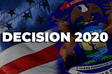 Decision 2020 — How & Why