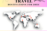 Top Travel Destinations For 2024