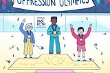 There is an Olympic podium with three winners collecting gold, silver and bronze medals. Above the winners’ heads is a banner that says, “ Oppression Olympics.” Below the podium is a text box that says, “ Here’s the scoop: Comparing struggles and competing in who has it worse is not a productive sport.”