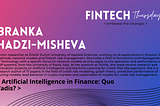 Artificial Intelligence in Finance: Quo Vadis?