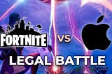 Apple VS Fortnite. Epic Games Faces Countersuit.