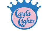 Layla Lights: Leading Our Ladies to The Path That’s Right