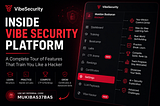 🚀 Inside Vibe Security Platform: The Dashboard That Actually Trains You Like a Hacker