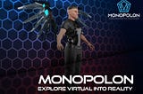 Monopolon: Explore Virtual into Reality