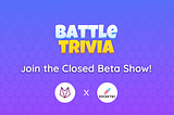 Battle Trivia is on the way!