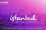 İstanbul Web Tasarım Uzmanı