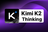 Review: Kimi K2 Thinking — the New Open-Source Agentic LLM from Moonshot AI