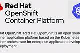 Red Hat Openshift: a Kubernetes container platform