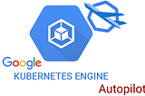 Google Kubernetes Engine (GKE) Autopilot