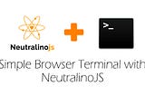 Simple Browser Terminal with NeutralinoJS