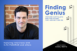 Finding Genius: Ilya Fushman, Kleiner Perkins