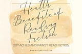 Health Benefits of Reading Fiction