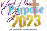 My Word of the Year is Purpose