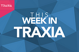 Traxia Community Update #31: November, 15th 2018